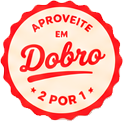Aproveite em Dobro - 2 por 1